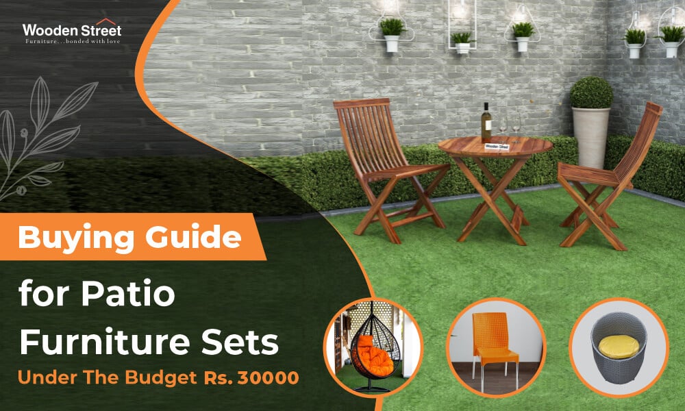 How to Buy Best Outdoor Furniture Sets Under Rs 30000?